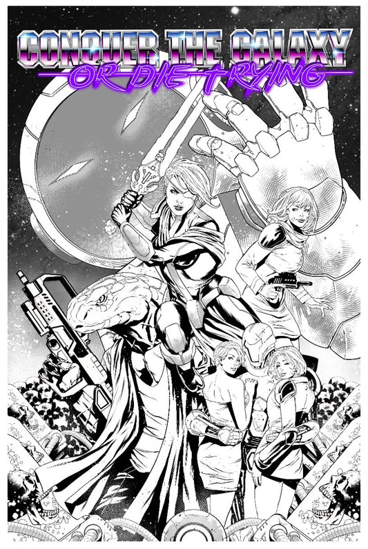 Conquer The Galaxy or Die Trying #1 - Black & White (Digital Copy)